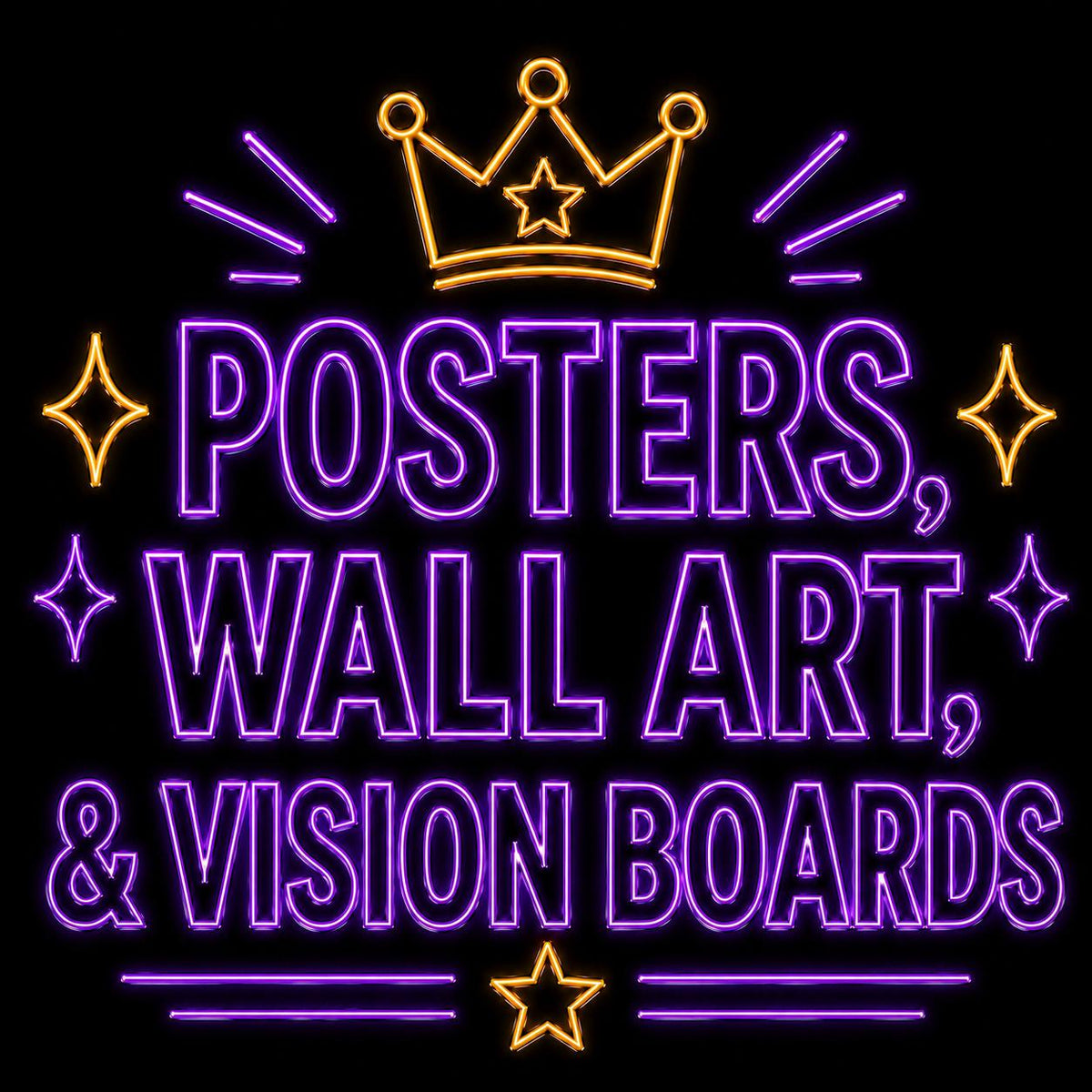 Posters, Wall Art, & Visions Boards